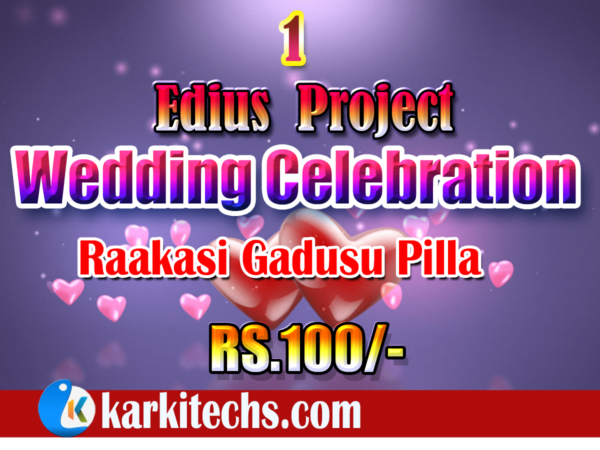 #6 – Raakasi Gaduchu Pilla  Wedding Function – Edius Project Download