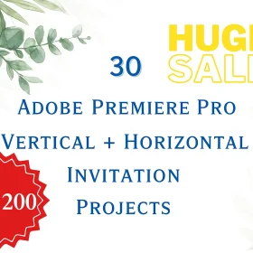 30 Adobe Premiere Pro Invitation Projects(Vertical + Horizontal)