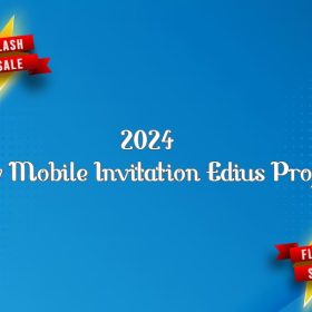 2024 New Mobile Invitation Edius Project