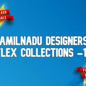 TAMILNADU DESIGNERS FLEX COLLECTIONS -1